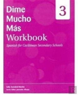 Bertrand.pt - Dime: Spanish For Caribbean Secondary Schools Student'S Pack 3