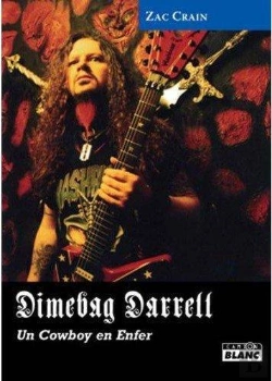 Bertrand.pt - Dimebag Darrell ; Un Cowboy En Enfer