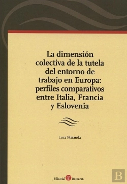 Bertrand.pt - Dimensión Colectiva De La Tutela Del Entorno De Trabajo En Europa, La