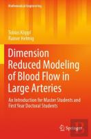 Dimension Reduced Modeling Of Blood Flow In Large Arteries