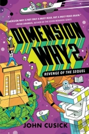 Dimension Why #2: Revenge Of The Sequel