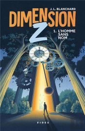 Dimension Z Tome 1 : L'Homme Sans Nom