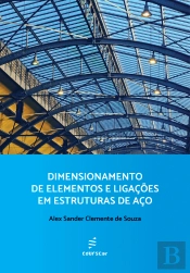 Dimensionamento De Elementos E Ligações Em Estruturas De Aço