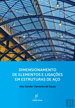 Bertrand.pt - Dimensionamento De Elementos E Ligações Em Estruturas De Aço