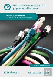 Dimensionar, Instalar Y Optimizar El Hardware. Ifct0510 - Gestion De Sistemas Informaticos