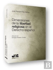 Dimensiones De La Libertad Religiosa En El Derecho Español