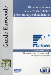 Dimensionnement Des Éléments En Béton Précontraint Par Fils Adhérents ; Dimensionnement Des Poutres Seules Et Des Poutres Composites