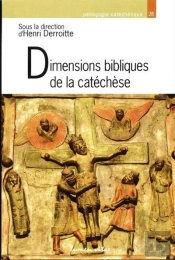 Dimensions Bibliques De La Catéchèse