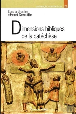 Bertrand.pt - Dimensions Bibliques De La Catéchèse