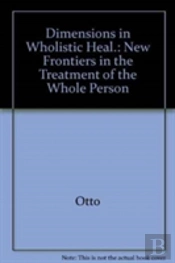 Dimensions In Wholistic Heali