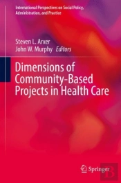 Dimensions Of Community-Based Projects In Health Care