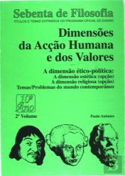 Dimensões da Acção Humana e dos Valores 10º Ano 2º Volume