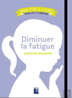 Bertrand.pt - Diminuer La Fatigue ; Cycles 1 Et 2 ; Classe Ulis