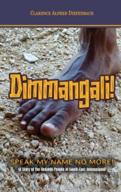 Dimmangali; Speak My Name No More.