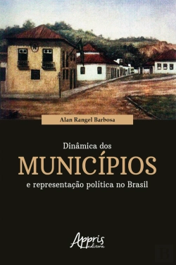 Bertrand.pt - Dinâmica Dos Municípios E Representação Política No Brasil