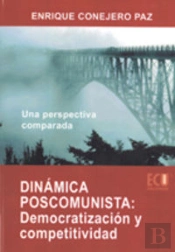 Dinámica Poscomunista: Democratización Y Competitividad