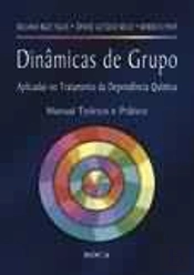 Dinâmicas de Grupo Aplicadas no Tratamento da Dependência Química
