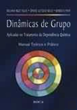 Bertrand.pt - Dinâmicas de Grupo Aplicadas no Tratamento da Dependência Química