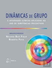 Dinâmicas de Grupo e Atividades Clínicas Aplicadas ao Uso de substâncias Psicoativas