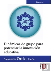 Dinámicas De Grupo Para Potenciar La Innovación Educativa