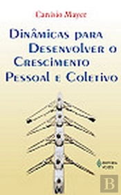 Dinâmicas para Desenvolver o Crescimento Pessoal e Coletivo