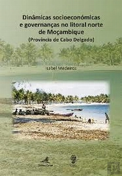 Bertrand.pt - Dinâmicas Socioeconómicas e Governanças no Litoral Norte de Moçambique (Província de Cabo Delgado)