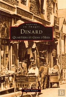 Bertrand.pt - Dinard Tome 1 ; Quartiers Et Gens D'Hier