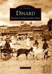 Dinard Tome 2 ; Plages Et Bords De Mer D'Hier