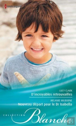 Bertrand.pt - D'Incroyables Retrouvailles - Nouveau Depart Pour Le Dr Isabella