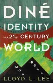 Dine Identity In A Twenty-First-Century World