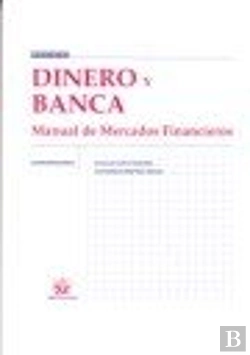 Bertrand.pt - Dinero Y Banca Manual De Mercados Financieros