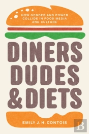 Diners, Dudes, And Diets