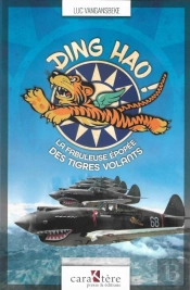 Ding Hao ! La Fabuleuse Épopée Des Tigres Volants
