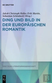 Ding Und Bild In Der Europ Ischen Romant
