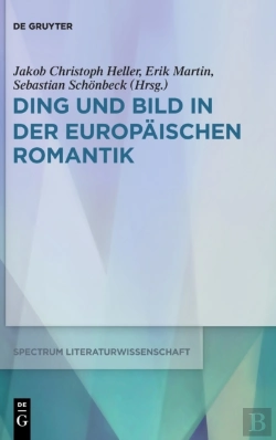Bertrand.pt - Ding Und Bild In Der Europ Ischen Romant