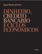 Dinheiro, Crédito Bancário e Ciclos Económicos