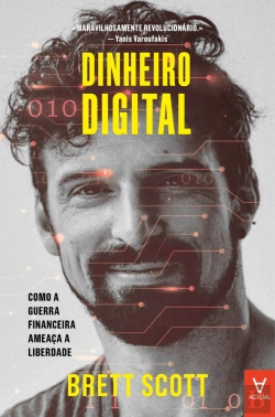 Bertrand.pt - Dinheiro Digital - Como A Guerra Financeira Ameaça A Liberdade