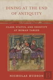 Dining At The End Of Antiquity
