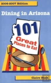 Dining In Arizona, 2006-2007 Edition