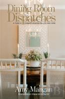 Dining Room Dispatches