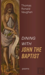 Dining With John The Baptist