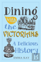 Dining With The Victorians