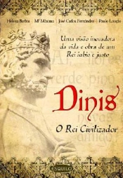 Dinis - O Rei Civilizador