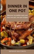 Dinner In One Pot