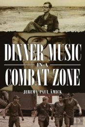 Dinner Music In A Combat Zone