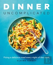 Dinner, Uncomplicated