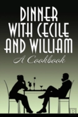 Bertrand.pt - Dinner With Cecile And William: A Cookbo