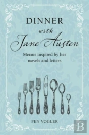 Dinner With Jane Austen