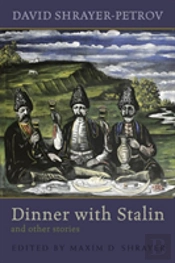 Dinner With Stalin And Other Stories
