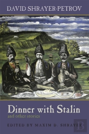 Dinner With Stalin And Other Stories